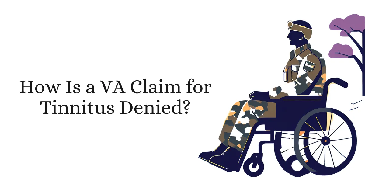 How Is a VA Claim for Tinnitus Denied