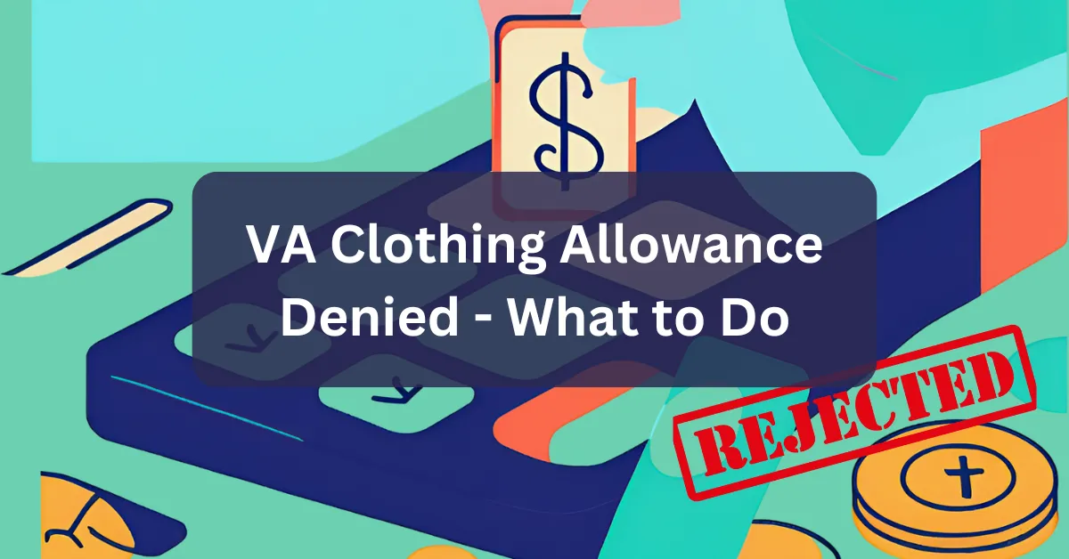 VA Clothing Allowance Denied - What to Do